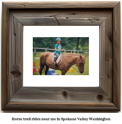 horse trail rides near me in Spokane Valley, Washington